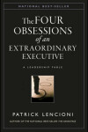 Book cover for The Four Obsessions of an Extraordinary Executive