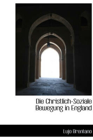 Cover of Die Christlich-Soziale Bewegung in England