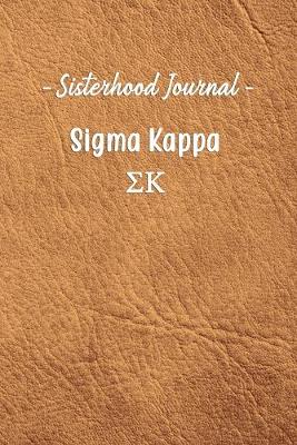 Book cover for Sisterhood Journal Sigma Kappa