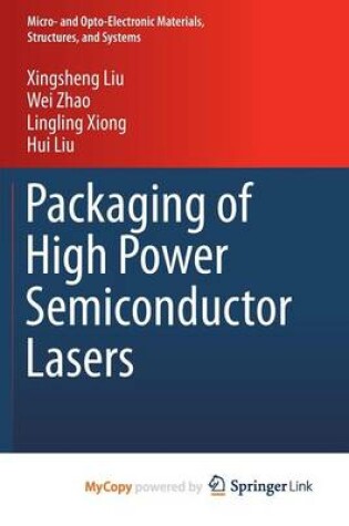 Cover of Packaging of High Power Semiconductor Lasers