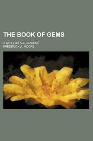 Cover of The Book of Gems; A Gift for All Seasons