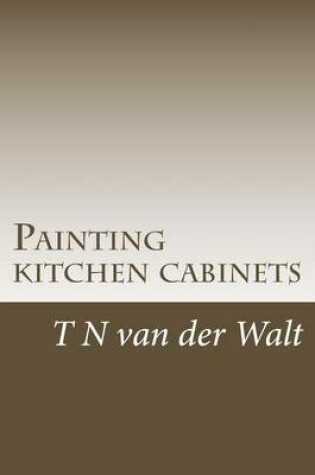 Cover of Painting kitchen cabinets