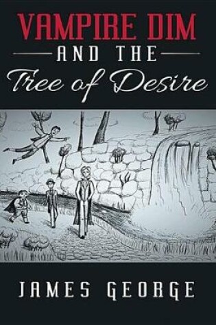 Cover of Vampire Dim and the Tree of Desire