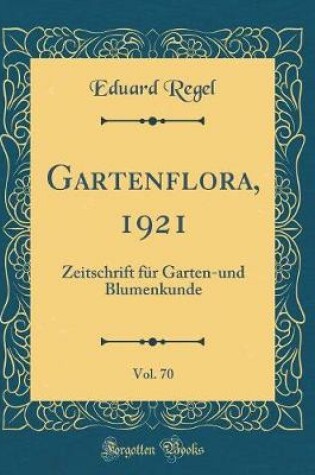 Cover of Gartenflora, 1921, Vol. 70