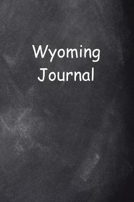 Book cover for Wyoming Journal Chalkboard Design