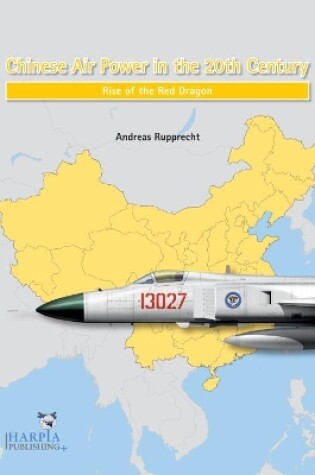 Cover of Chinese Air Power in the 20th Century