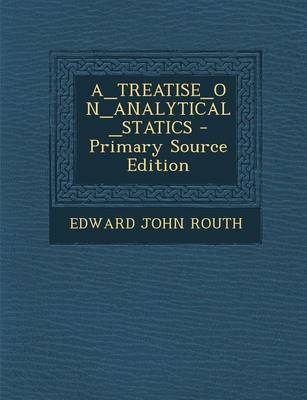 Book cover for A_treatise_on_analytical_statics - Primary Source Edition