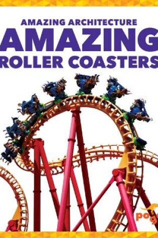 Cover of Amazing Roller Coasters