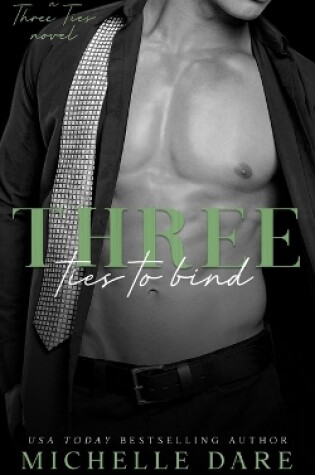 Cover of Three Ties to Bind