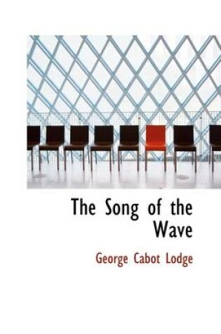 Cover of The Song of the Wave