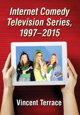 Book cover for Internet Comedy Television Series, 1997-2015