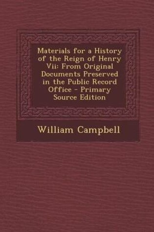 Cover of Materials for a History of the Reign of Henry VII