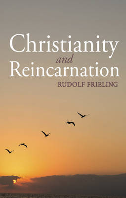 Book cover for Christianity and Reincarnation