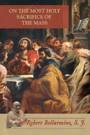 Cover of On the Most Holy Sacrifice of the Mass