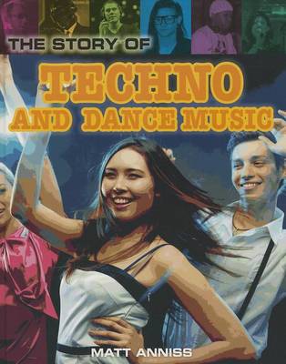 Cover of The Story of Techno and Dance Music
