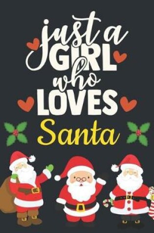 Cover of Just a Girl Who Loves Santa