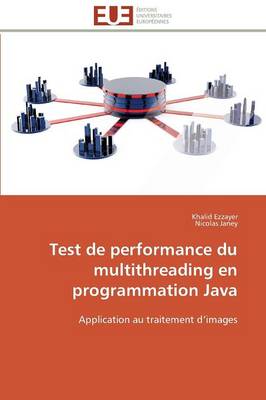 Book cover for Test de Performance Du Multithreading En Programmation Java