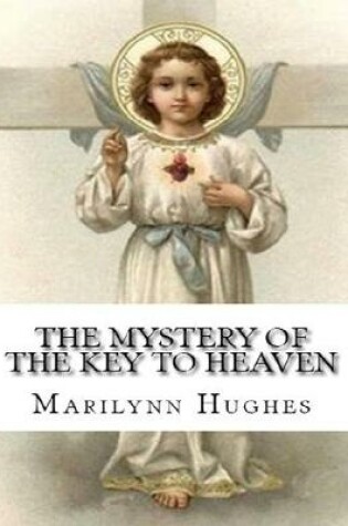 Cover of The Mystery of the Key to Heaven