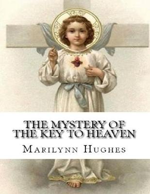 Book cover for The Mystery of the Key to Heaven