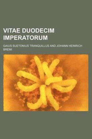 Cover of Vitae Duodecim Imperatorum