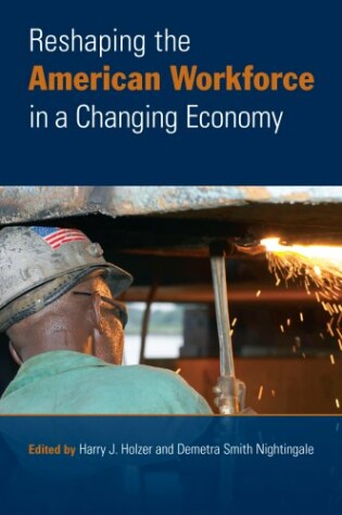 Cover of Reshaping the American Workforce in a Changing Economy