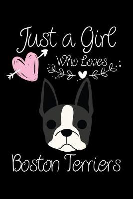 Book cover for Just a Girl Who Loves Boston Terriers
