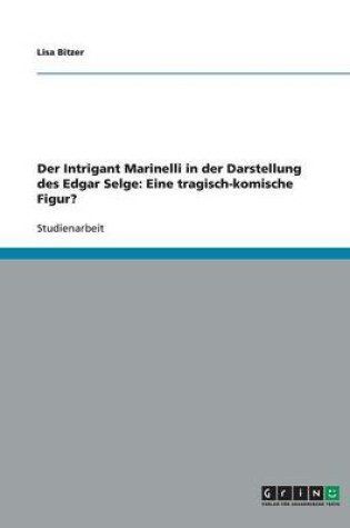Cover of Der Intrigant Marinelli in der Darstellung des Edgar Selge
