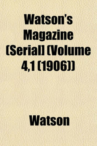 Cover of Watson's Magazine (Serial] (Volume 4,1 (1906))