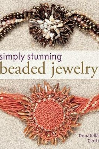 Cover of Simply Stunning Beaded Jewelry