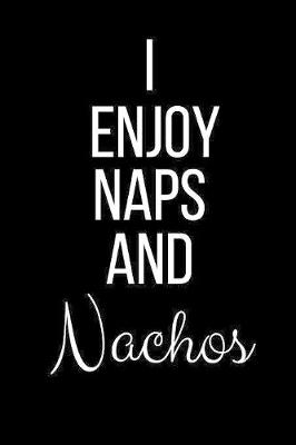 Book cover for I Love Naps And Nachos