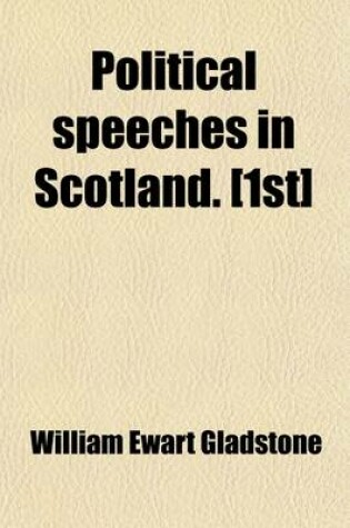 Cover of Political Speeches in Scotland. [1st]