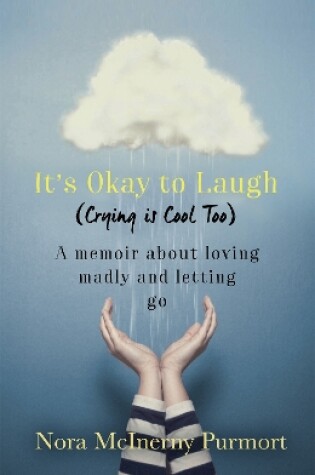 Cover of It's Okay to Laugh (Crying is Cool Too)