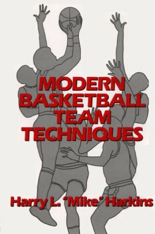 Cover of Modern Basketball Team Techniques