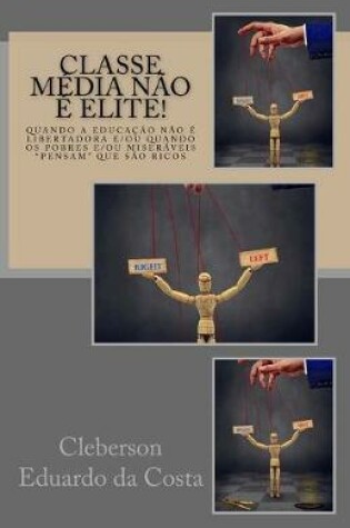 Cover of Classe media nao e elite!
