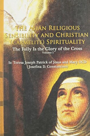 Cover of The Asian Religious Sensibility and Christian (Carmelite) Spirituality