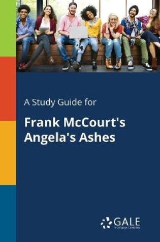 Cover of A Study Guide for Frank McCourt's Angela's Ashes
