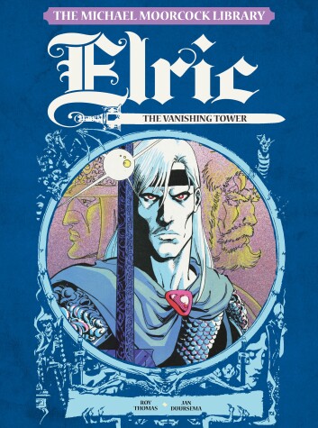Book cover for The Michael Moorcock Library Vol. 5: Elric The Vanishing Tower