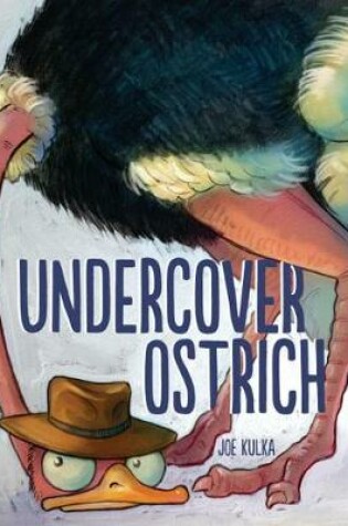 Cover of Undercover Ostrich
