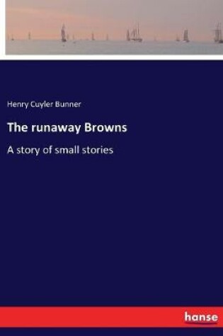 Cover of The runaway Browns