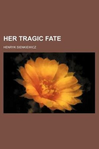 Cover of Her Tragic Fate