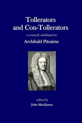 Cover of Tollerators and Con-Tollerators, A Comedy