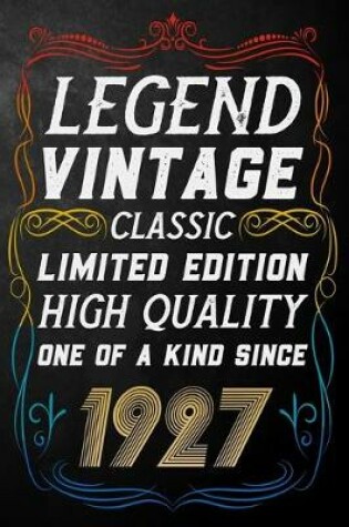 Cover of Legend Vintage Classic Limited Edition High Quality One Of A Kind Since 1927