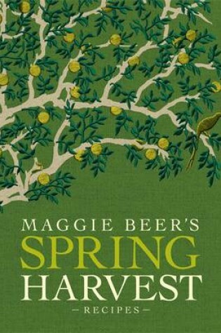 Cover of Maggie Beer's Spring Harvest Recipes
