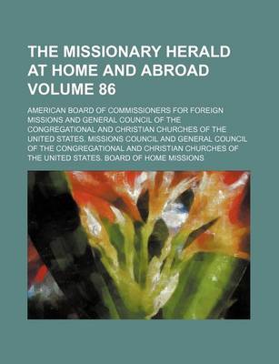 Book cover for The Missionary Herald at Home and Abroad Volume 86