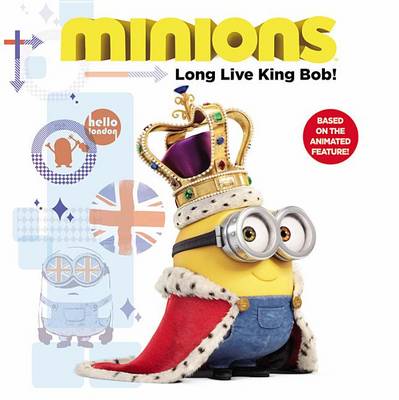 Book cover for Minions: Long Live King Bob!