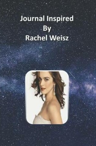 Cover of Journal Inspired by Rachel Weisz