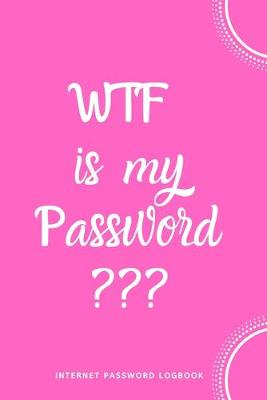 Book cover for WTF Is My Password