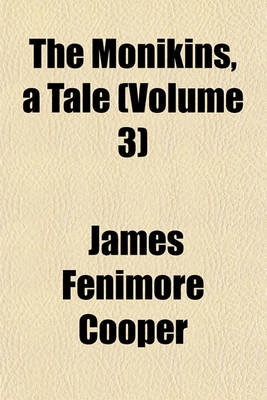 Book cover for The Monikins, a Tale (Volume 3)