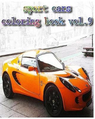 Book cover for Sport Cars Coloring book Vol.9
