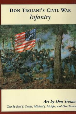 Cover of Don Troiani's Civil War Infantry